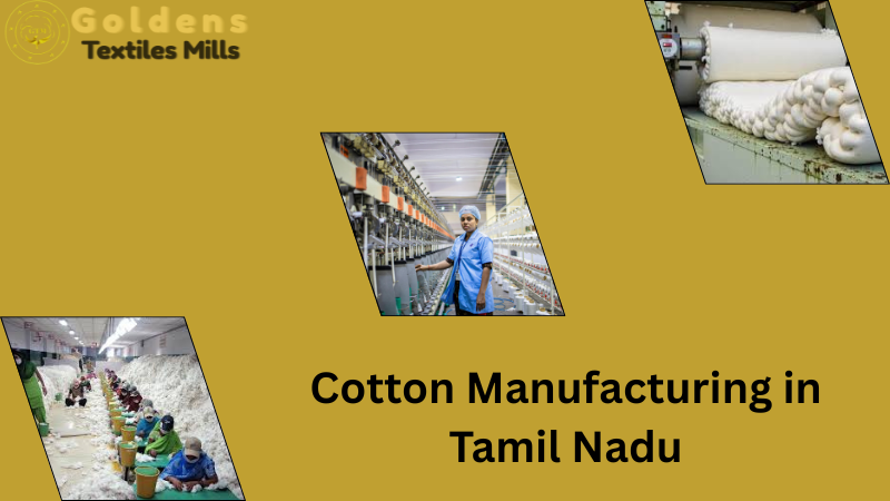 Cotton Manufacturing in Tamil Nadu