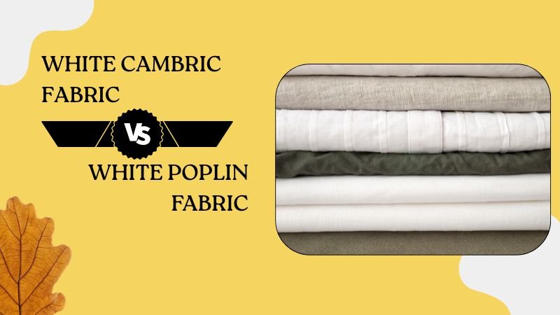White Cambric and Poplin Fabric